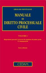 9788813308469 - Manuale di diritto processuale civile. Vol. 1: Disposizioni generali. I processi di cognizione di primo grado. Le impugn