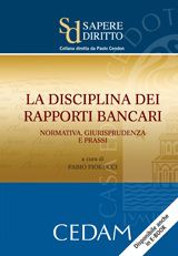 9788813309220 - La disciplina dei rapporti bancari. Normativa, giurisprudenza e prassi