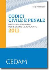 9788813309244 - Codici civile e penale. Annotati con la giurisprudenza per l'esame di avvocato 2011