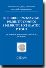 Lo studio e l'insegnamento del diritto canonico e del diritto ecclesiastico in Italia. Ristampa da archivio di diritto e