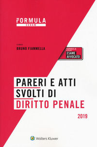 9788813370022 - Pareri e atti svolti di diritto penale. Per l'esame di avvocato