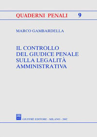 9788814094651 - Il controllo del giudice penale sulla legalità amministrativa