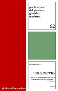 9788814096846 - Iurisdictio. Semantica del potere politico nella pubblicistica medievale (1100-1433)