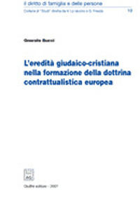 9788814126789 - L'eredità giudaico-cristiana nella formazione della dottrina contrattualistica europea