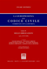 9788814161612 - La giurisprudenza sul codice civile. Coordinata con la dottrina. Libro IV: Delle obbligazioni. Artt. 1173-1320