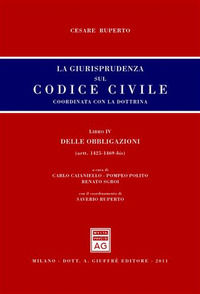 9788814161643 - La giurisprudenza sul codice civile. Coordinata con la dottrina. Libro IV: Delle obbligazioni. Artt. 1425-1469 bis