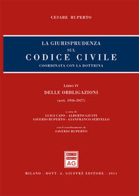 9788814161711 - La giurisprudenza sul codice civile. Coordinata con la dottrina. Libro IV: Delle obbligazioni. Artt. 1936-2027