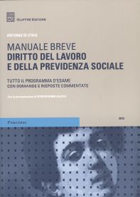 9788814164590 - Diritto del lavoro e della previdenza sociale. Manuale breve. Tutto il programma d'esame con domande e risposte commenta