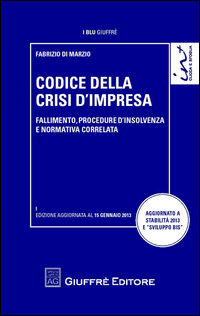 9788814165894 - Codice della crisi d'impresa. Fallimento, procedure d'insolvenza e normativa correlata
