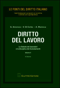 9788814167942 - Diritto del lavoro. Vol. 2: Lo statuto dei lavoratori e la disciplina dei licenziamenti