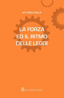 9788814172021 - La forza ed il ritmo delle leggi