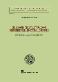 9788814180088 - Gli accordi di ristrutturazione dei debiti nella legge fallimentare. Contributo allo studio del tipo