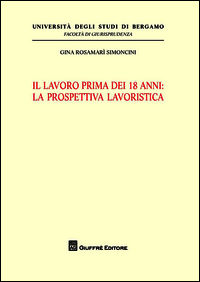 9788814183409 - Il lavoro prima dei 18 anni: la prospettiva lavoristica