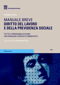 9788814188497 - Diritto del lavoro e della previdenza sociale. Manuale breve. Tutto il programma d'esame con domande e risposte commenta