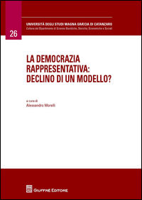 9788814211348 - La democrazia rappresentativa. Declino di un modello?