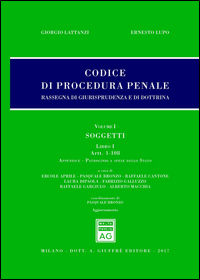 9788814213328 - Codice di procedura penale. Rassegna di giurisprudenza e di dottrina. Vol. 1: Soggetti. Artt. 1-108