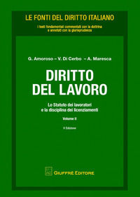 9788814214592 - Diritto del lavoro. Vol. 2: Lo statuto dei lavoratori e la disciplina dei licenziamenti