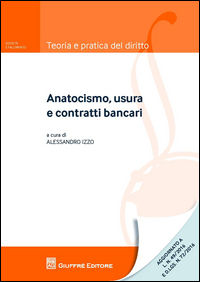 9788814214622 - Anatocismo, usura e contratti bancari