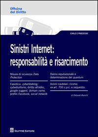 9788814214783 - Sinistri internet. Responsabilità e risarcimento
