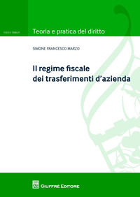 9788814215476 - Il regime fiscale dei trasferimenti d'azienda
