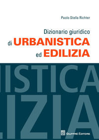 9788814220982 - Dizionario giuridico di urbanistica ed edilizia