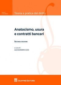 9788814223457 - Anatocismo, usura e contratti bancari
