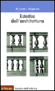 9788815072184 - Estetica dell'architettura