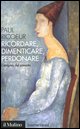 9788815096388 - Ricordare, dimenticare, perdonare. L'enigma del passato