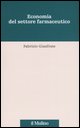 9788815099549 - Economia del settore farmaceutico