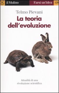 9788815109750 - La teoria dell'evoluzione. Attualità di una rivoluzione scientifica