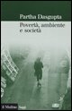 9788815112804 - Povertà, ambiente e società