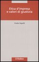 9788815114419 - Etica d'impresa e valori di giustizia