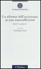 9788815114549 - La riforma dell'assistenza ai non autosufficienti. Ipotesi e proposte