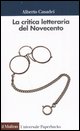 9788815119964 - La critica letteraria del Novecento