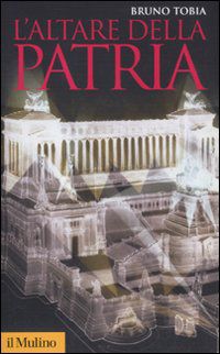 9788815233417 - L'Altare della Patria