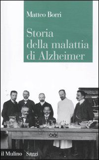 9788815233653 - Storia della malattia di Alzheimer