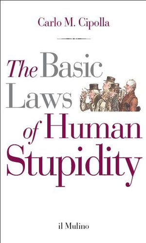 9788815233813 - The basic laws of human stupidity