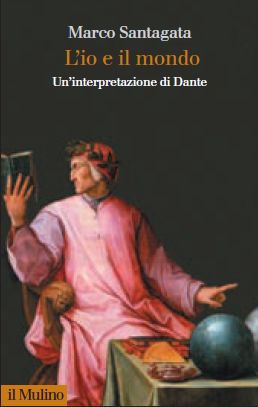 9788815233851 - L'io e il mondo. Un'interpretazione di Dante
