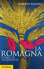 9788815241054 - La Romagna. Storia di un'identità