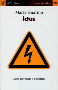 9788815250759 - Ictus. Come prevenirlo e affrontarlo