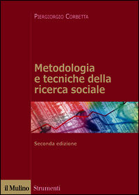 9788815252135 - Metodologia e tecniche della ricerca sociale