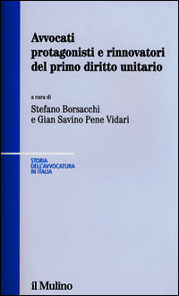 9788815253521 - Avvocati protagonisti e rinnovatori del primo diritto unitario