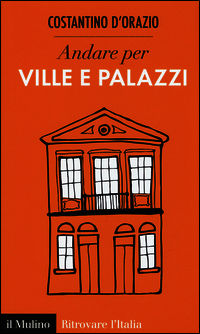 9788815254184 - Andare per ville e palazzi