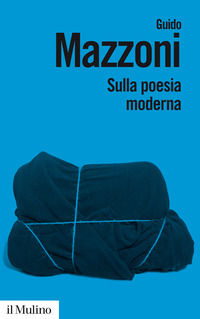 9788815259509 - Sulla poesia moderna