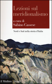 9788815263926 - Lezioni sul meridionalismo. Nord e Sud nella storia d'Italia