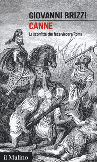9788815264169 - Canne. La sconfitta che fece vincere Roma