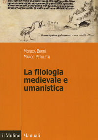 9788815265432 - La filologia medievale e umanistica