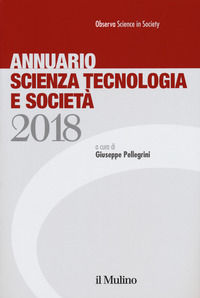 9788815274472 - Annuario scienza tecnologia e società (2018)