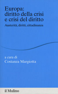 9788815274502 - Europa: diritto della crisi e crisi del diritto