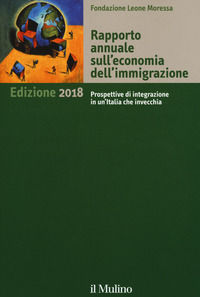 9788815279378 - Rapporto annuale sull'economia dell'immigrazione 2018